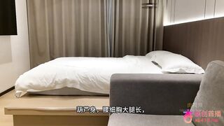 杏吧卡尔 - 今天約了一個身材比例特別好的妹子葫蘆身腰細胸大腿長妹子還特別溫柔白虎小穴各種姿勢壓腿猛乾 china