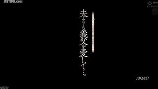 JUQ-637 Madonna's 20th Anniversary 5 Months in a Row!! Miraculous Collaboration No. 6!! I Love My Father-in-Law More Than My Husband... Nanatsumori Ri... Reducing Mosaic JAV